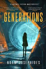 Generations: A Sciene Fiction Political Mystery Thriller