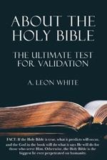 About The Holy Bible The Ultimate Test For Validation