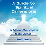 Guide to Spiritual Dimensions 2nd Edition, A