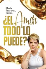 ?El amor todo lo puede?