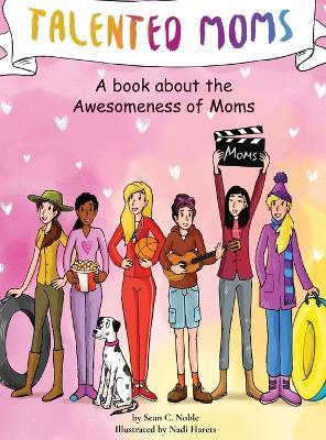 Talented Moms - Sean Noble - cover