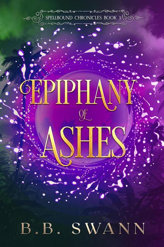Epiphany of Ashes - B.B. Swann - ebook