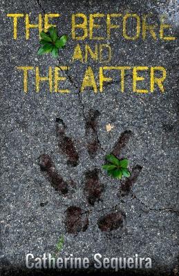 The Before and The After - Catherine Sequeira - cover