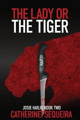 The Lady or the Tiger - Catherine Sequeira - cover