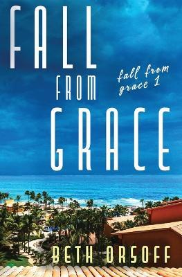 Fall From Grace - Beth Orsoff - cover