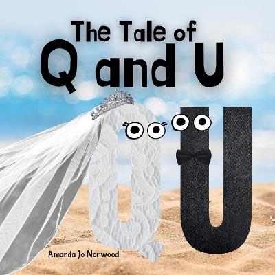 The Tale of Q and U - Amanda Jo Norwood - cover