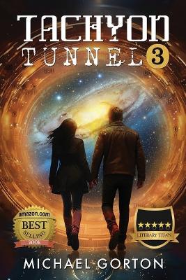 Tachyon Tunnel 3 - Michael Gorton - cover