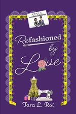 Refashioned by Love