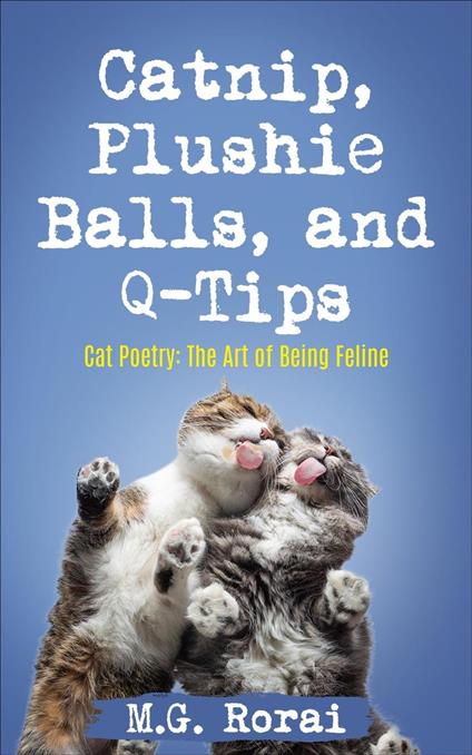 Catnip, Plushie Balls, and Q-Tips