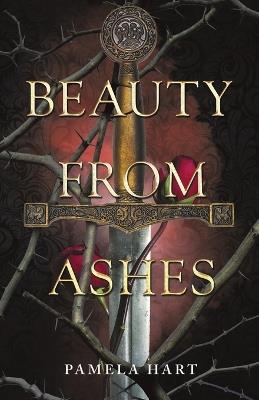 Beauty from Ashes - Pamela Hart - cover