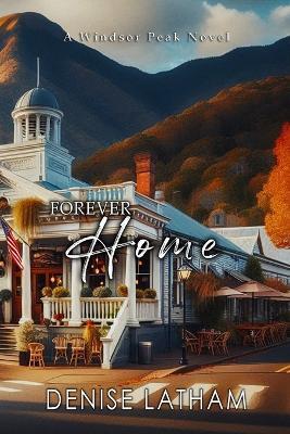 Forever Home - Denise Latham - cover