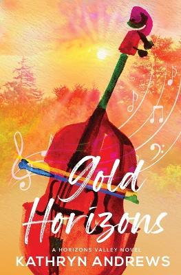 Gold Horizons - Kathryn Andrews - cover