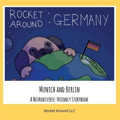 Rocket Around Germany: A Neurodiverse-Friendly Storybook - Lee Lynch - cover