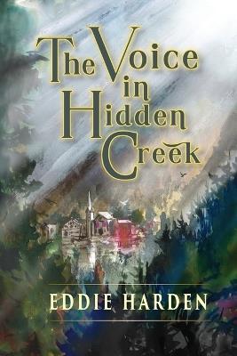 The Voice in Hidden Creek - Eddie Harden - cover