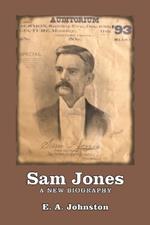 Sam Jones: A New Biography