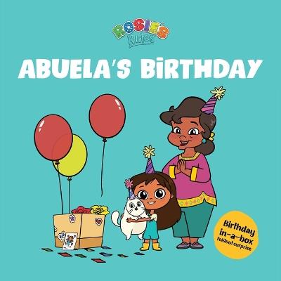 Rosie's Rules: Abuela's Birthday - Jennifer Hamburg - cover