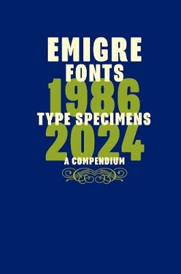 Emigre Fonts: Type Specimens 1986–2024 - cover