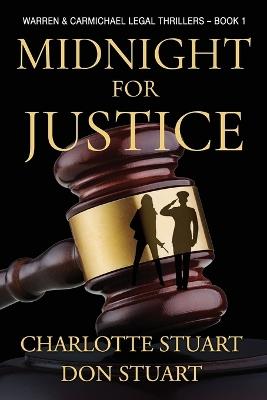 Midnight for Justice: A Courtroom Drama Legal Mystery - Don Stuart,Charlotte Stuart - cover