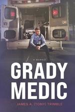 Grady Medic: Book 1