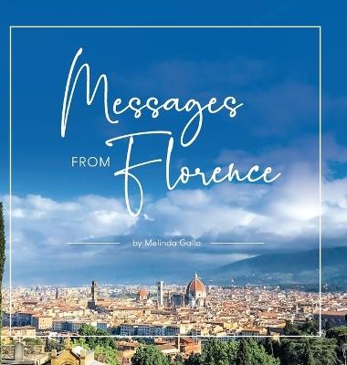 Messages From Florence - Melinda Gallo - cover