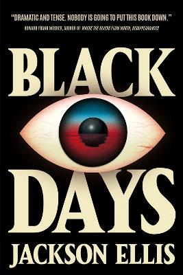 Black Days: a novel - Jackson Ellis - cover