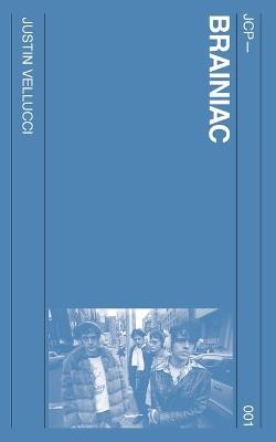 Brainiac - Justin Vellucci - cover