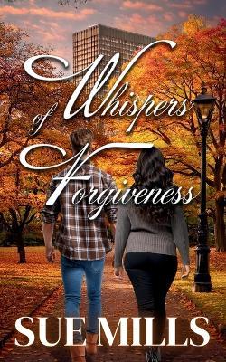 Whisper of Forgiveness - Sue Mills - cover