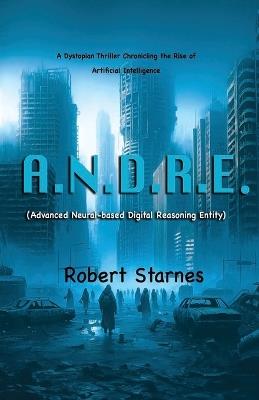 A.N.D.R.E. - Robert Starnes - cover