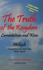 The Truth of the Kingdom: Lamentations and Woes