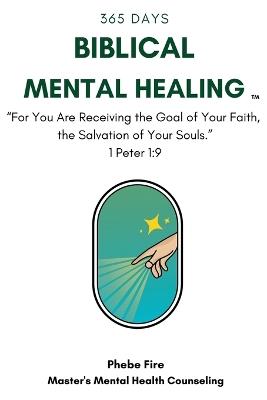 Biblical Mental Healing - Phebe Fire - cover