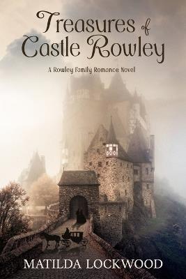 Treasures of Castle Rowley - Matilda Lockwood - cover