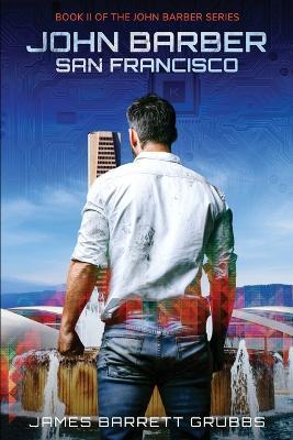 John Barber: San Francisco - James Grubbs - cover