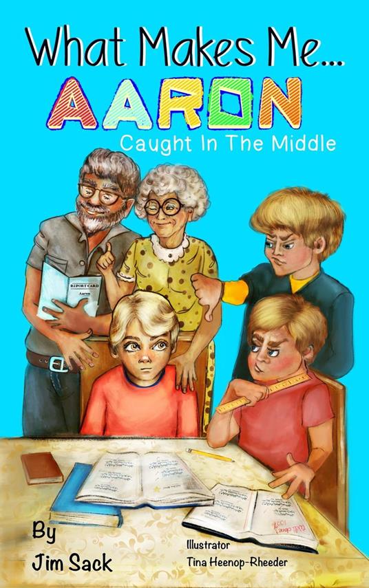 What Makes Me...Aaron - Jim Sack - ebook