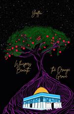 Whispers Beneath the Orange Grove