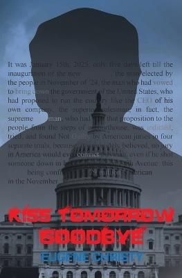 Kiss Tomorrow Goodbye - Eugene Christy - cover