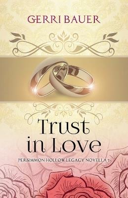 Trust in Love - Gerri Bauer - cover