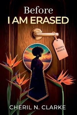 Before I Am Erased - Cheril N Clarke - cover