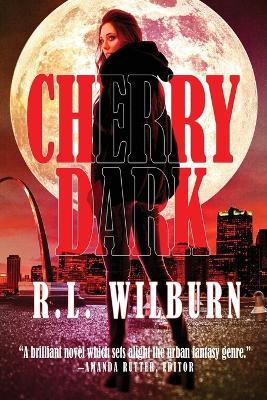 Cherry Dark - R L Wilburn - cover