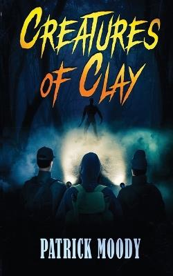 Creatures of Clay - Patrick Moody - cover
