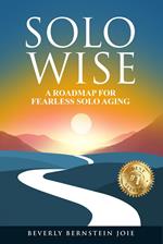 Solo Wise: A Roadmap for Fearless Solo Aging
