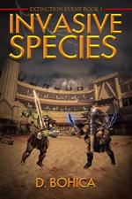 Invasive Species: An Epic Fantasy Novel / Series a Fantastical Worlds Saga of Orcs, Dragons and Druids, Action Packed Fantasy Book for Teens & Adults