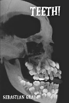Teeth! - Sebastian Gray - cover