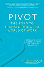 Pivot: The Road to Transforming the World of Work