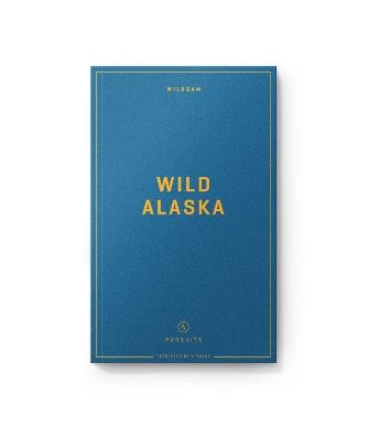 Wildsam Field Guides: Wild Alaska - cover