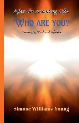 After the Anointing Lifts: Who Are You? - Simone Williams - Young - cover