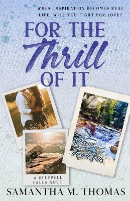 For the Thrill of It - Samantha Thomas - cover