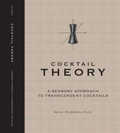 Cocktail Theory - A Sensory Approach to Transcendent Drinks