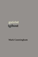 gu(e)st (g)host
