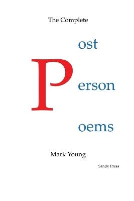 The Complete Post Person Poems - Mark Young - cover
