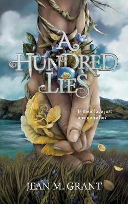 A Hundred Lies - Jean M Grant - cover